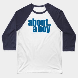 about a boy Baseball T-Shirt